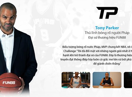 Tony Parker – Đại sứ thương hiệu Fun88